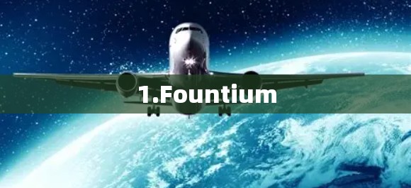 1.Fountium
