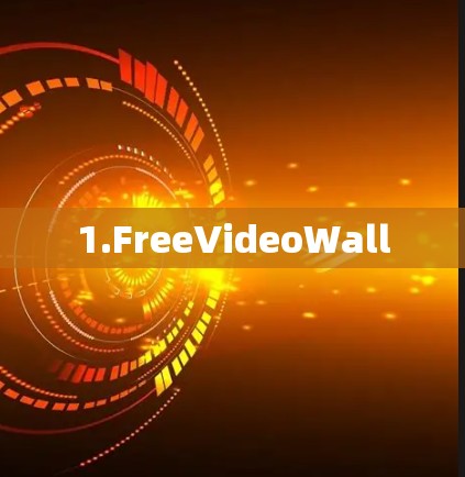 1.FreeVideoWall