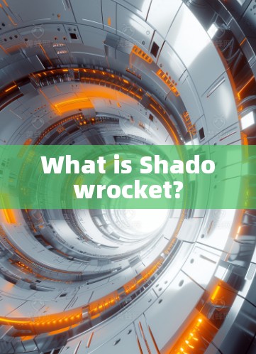 What is Shadowrocket?