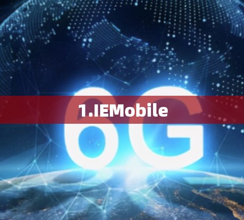 1.IEMobile 1.IEMobile