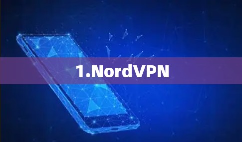 1.NordVPN 1.NordVPN
